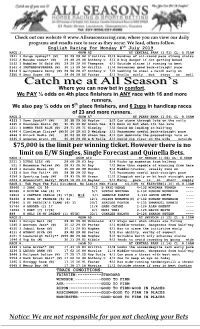 Website @ Where You Can View Our Daily Programs and Results Race to Race As They Occur