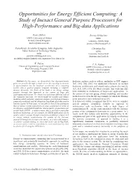 Opportunities for Energy Efficient Computing: a Study of Inexact General Purpose Processors for High-Performance and Big-Data Applications