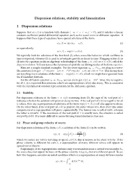 Dispersion Relations, Linearization and Stability
