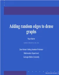 Adding Random Edges to Dense Graphs