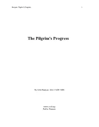 Pilgim's Progress by John Bunyan