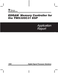 EDRAM Memory Controller for the TMS320C31 DSP Application Report