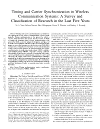 Timing and Carrier Synchronization in Wireless Communication Systems: a Survey and Classiﬁcation of Research in the Last Five Years Ali A