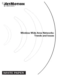 Wireless Wide Area Networks: Trends and Issues Wireless Wide Area Networks: Trends and Issues