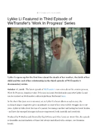 Lykke Li Featured in Third Episode of Wetransfer's 'Work in Progress' Series