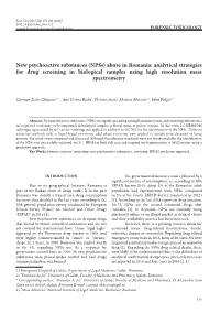 New Psychoactive Substances (Npss) Abuse in Romania: Analytical Strategies for Drug Screening in Biological Samples Using High Resolution Mass Spectrometry