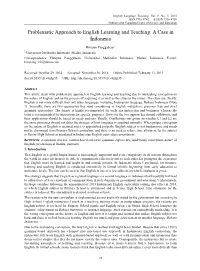Problematic Approach to English Learning and Teaching: a Case in Indonesia