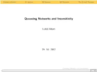 Queueing Networks and Insensitivity