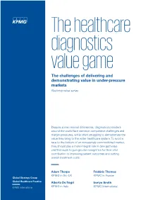 The Healthcare Diagnostics Value Game the Challenges of Delivering and Demonstrating Value in Under-Pressure Markets Realizing Value Series