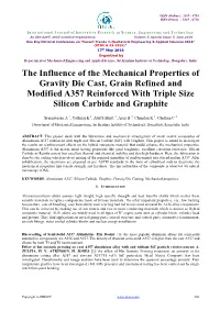 The Influence of the Mechanical Properties of Gravity Die Cast, Grain Refined and Modified A357 Reinforced with Triple Size Silicon Carbide and Graphite