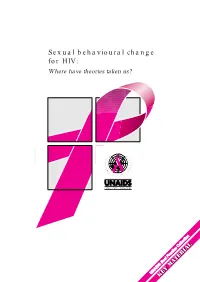 Sexual Behavioural Change for HIV Where Have Theories Taken