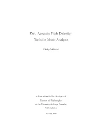 Fast, Accurate Pitch Detection Tools for Music Analysis
