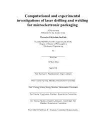 Computational and Experimental Investigations of Laser Drilling and Welding for Microelectronic Packaging