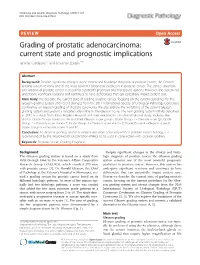 Grading of Prostatic Adenocarcinoma: Current State and Prognostic Implications Jennifer Gordetsky1,2 and Jonathan Epstein3,4*