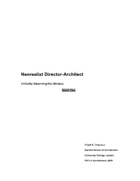 Neorealist Director-Architect Critically Observing the Obvious: Vol.1