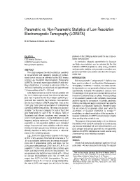 Parametric Vs. Non-Parametric Statistics of Low Resolution Electromagnetic Tomography (LORETA)