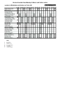 Revised Timetable from Monday 30 March Until Further Notice London To