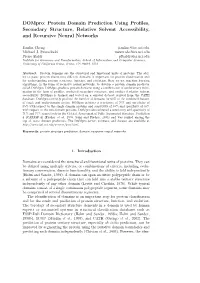 Dompro: Protein Domain Prediction Using Profiles, Secondary Structure, Relative Solvent Accessibility, and Recursive Neural Netw