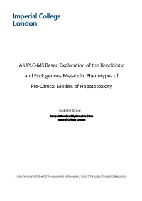 A UPLC-MS Based Exploration of the Xenobiotic and Endogenous Metabolic Phenotypes of Pre-Clinical Models of Hepatotoxicity