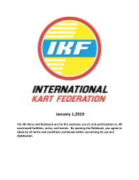 Rules and Rulebook Are for the Exclusive Use Of, and Participation In, IKF Sanctioned Facilities, Series, and Events