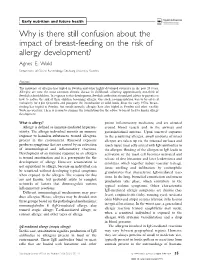 Why Is There Still Confusion About the Impact of Breast-Feeding on the Risk of Allergy Development? Agnes E