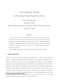 A New Symbolic Writing for Encoding String Figure Procedures