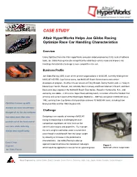 CASE STUDY Altair Hyperworks Helps Joe Gibbs Racing Optimize Race Car Handling Characteristics
