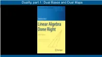 Duality, Part 1: Dual Bases and Dual Maps Notation