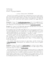 Daniel Irvine June 20, 2014 Lecture 6: Topological Manifolds 1. Local