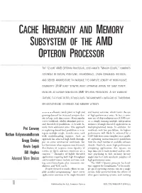 Cache Hierarchy and Memory Subsystem of the Amd Opteron Processor