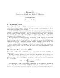 Lecture 19: Interactive Proofs and the PCP Theorem