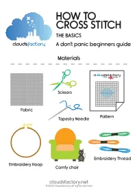 CROSS STITCH the BASICS Cloudsfactory a Don’T Panic Beginners Guide
