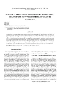 Numerical Modeling of Hydrodynamic and Sediment Siltation Due to Typhoon in Estuary Channel Regulation