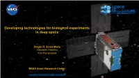 Developing Technologies for Biological Experiments in Deep Space