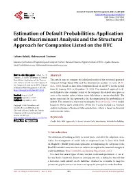Estimation of Default Probabilities: Application of the Discriminant Analysis and the Structural Approach for Companies Listed on the BVC