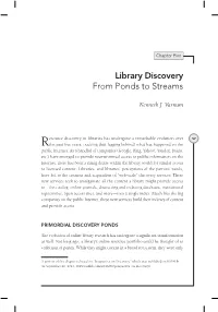 Library Discovery from Ponds to Streams