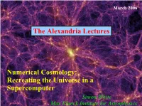 Numerical Cosmology: Recreating the Universe in a Supercomputer The