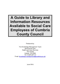 A Guide to Library and Information Resources Available to Social Care Employees of Cumbria County Council