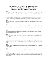 THE HISTORY of AUTOMATIC IDENTIFICATION ID Systems- the Magazine of Keyless Data Entry Augmented and Edited by David Allais – Rev F