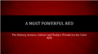 A Most Powerful Red