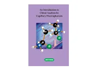 An Introduction to Chiral Analysis by Capillary Electrophoresis an Introduction to Chiral Analysis by Capillary Electrophoresis
