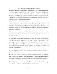 GENERAL INTRODUCTION This Chapter Endeavours to Put Into Context the Background to the Research. It Illuminates