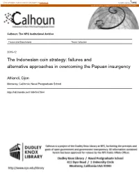 The Indonesian Coin Strategy: Failures and Alternative Approaches in Overcoming the Papuan Insurgency