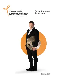Bsolive.Com Concert Programme Autumn 2020 Bsolive.Com Concert