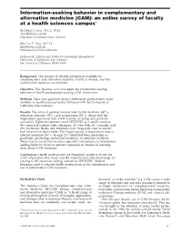 Information-Seeking Behavior in Complementary and Alternative Medicine (CAM): an Online Survey of Faculty at a Health Sciences Campus*