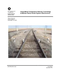 Using Wheel Temperature Detector Technology to Monitor Railcar Brake System Effectiveness DTFR53-00-C-00012