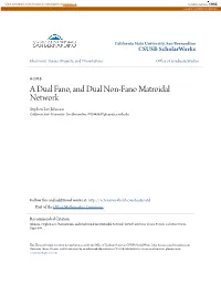 A Dual Fano, and Dual Non-Fano Matroidal Network Stephen Lee Johnson California State University - San Bernardino, 002445637@Coyote.Csusb.Edu