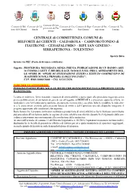 CENTRALE Di COMMITTENZA COMUNI Di: BELFORTE Del CHIENTI – CALDAROLA – CAMPOROTONDO Di FIASTRONE – CESSAPALOMBO – RIPE SAN GINESIO - SERRAPETRONA - TOLENTINO