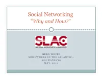 Social Networking “Why and How?”