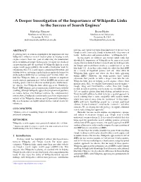 A Deeper Investigation of the Importance of Wikipedia Links to the Success of Search Engines*